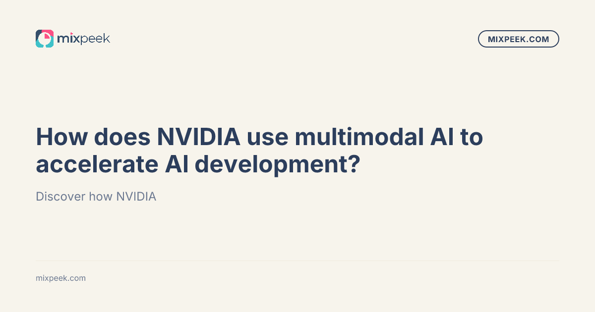 How does NVIDIA use multimodal AI to accelerate AI development? | Mixpeek