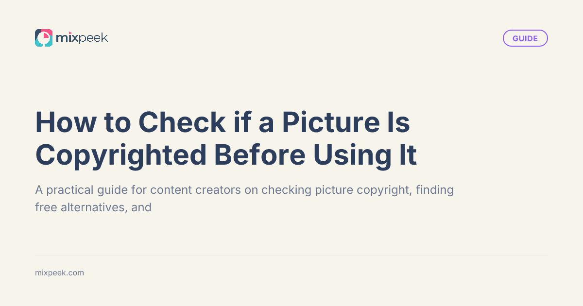 How to Check if a Picture Is Copyrighted Before Using It - Guides | Mixpeek